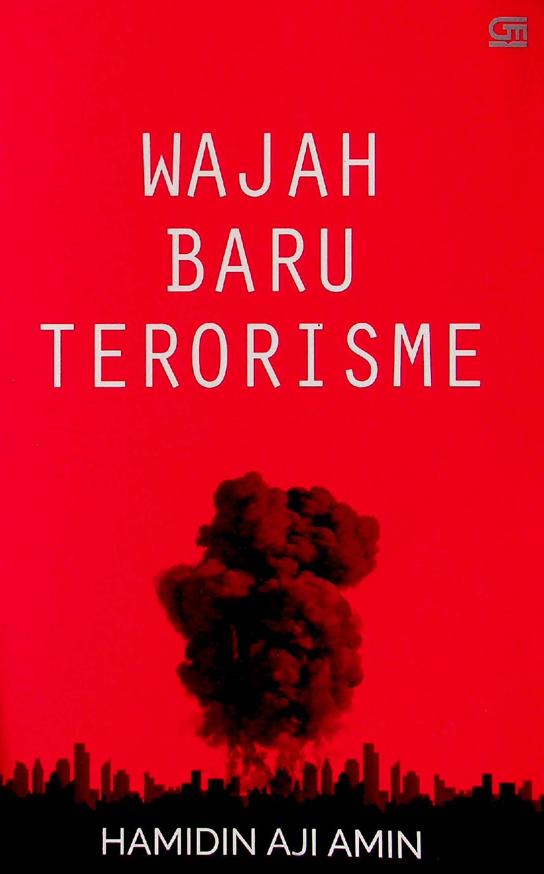 Wajah Baru Terorisme